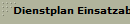 Dienstplan Einsatzabteilung