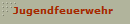 Jugendfeuerwehr